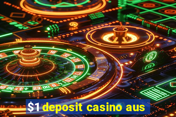 $1 deposit casino aus