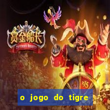 o jogo do tigre paga de verdade