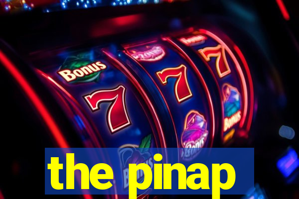 the pinap