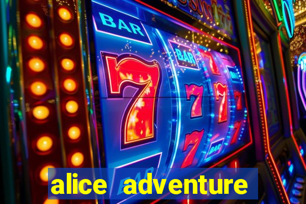 alice adventure slot free play