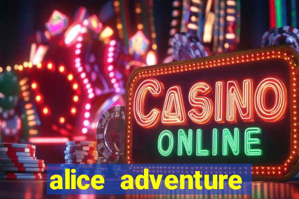 alice adventure slot free play