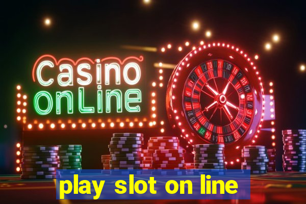 play slot on line