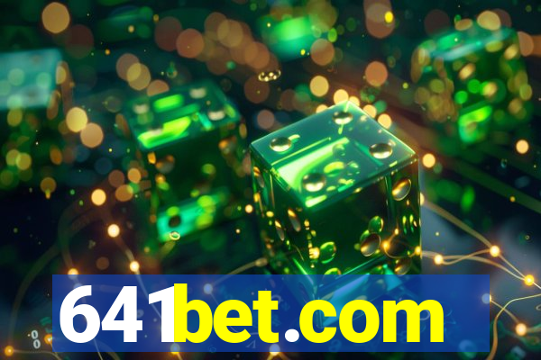 641bet.com