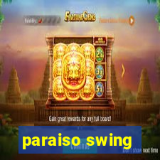 paraiso swing