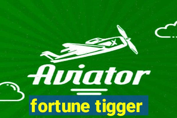 fortune tigger