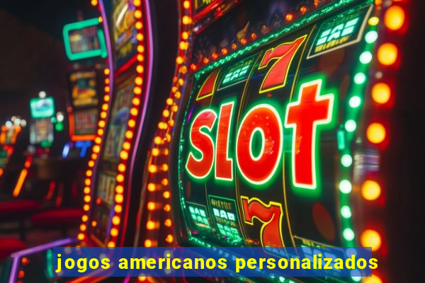 jogos americanos personalizados