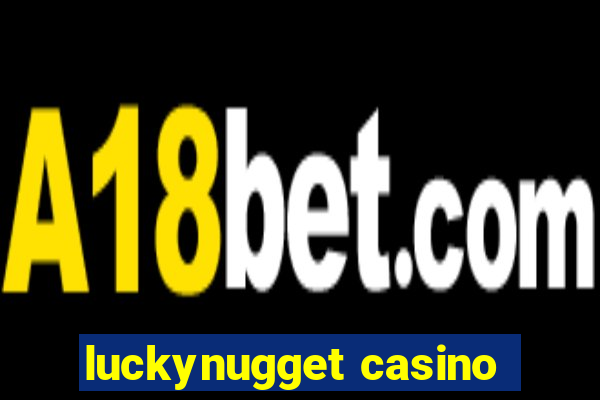 luckynugget casino