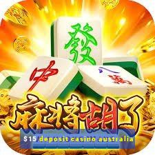 $15 deposit casino australia