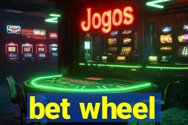 bet wheel