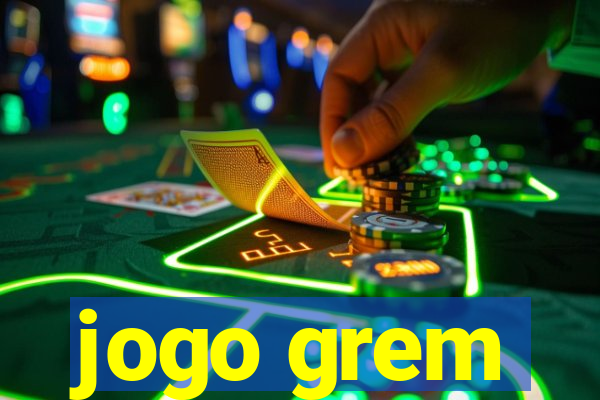 jogo grem