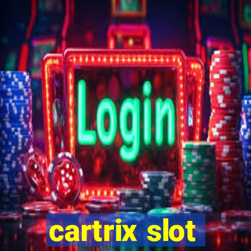 cartrix slot