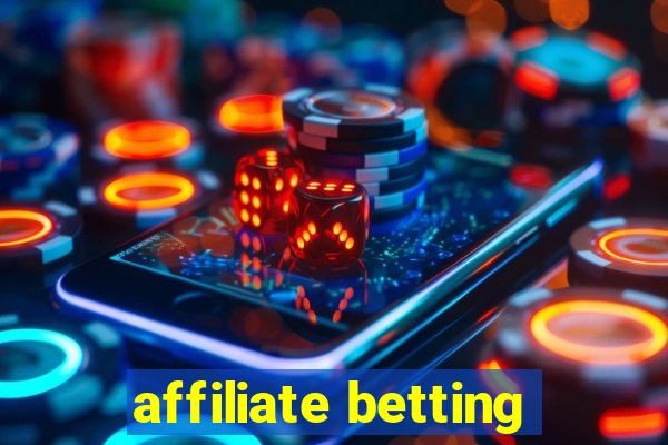 affiliate betting