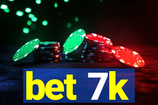 bet 7k