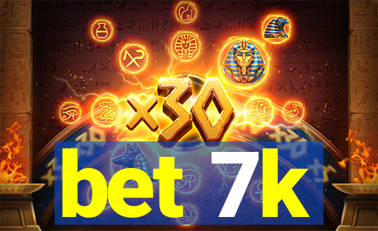 bet 7k