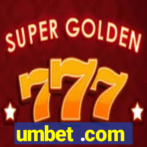 umbet .com