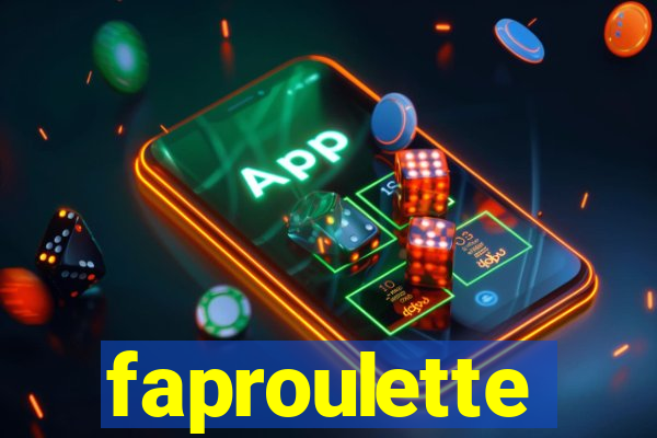 faproulette