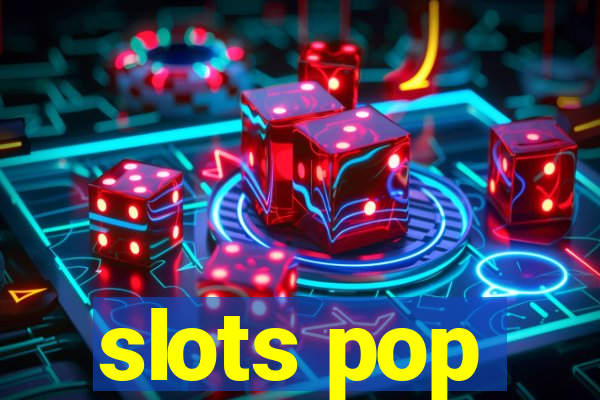 slots pop