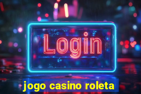 jogo casino roleta