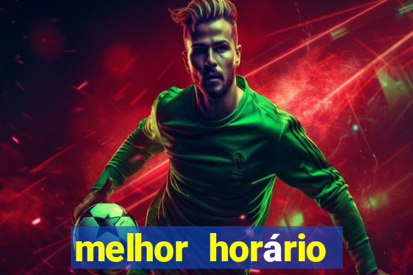 melhor horário para jogar onabet