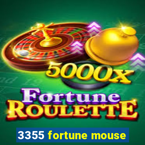 3355 fortune mouse