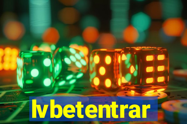 lvbetentrar