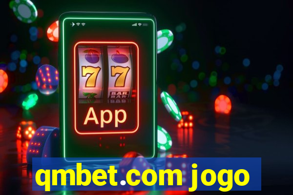 qmbet.com jogo