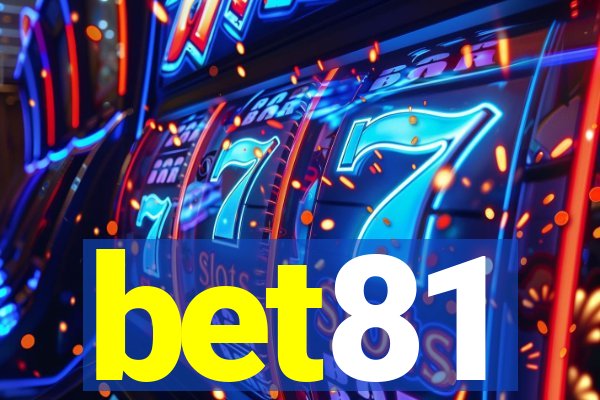 bet81