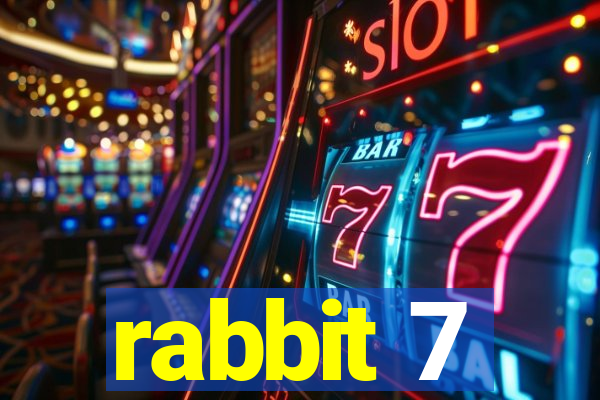 rabbit 7