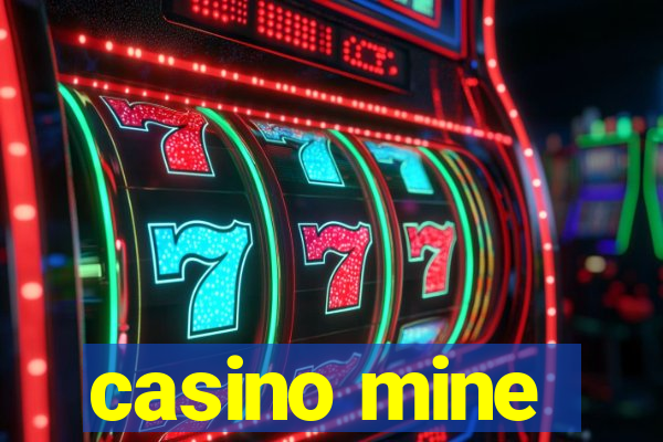 casino mine