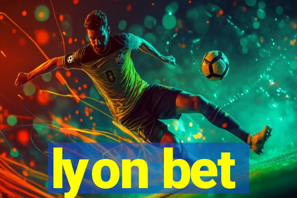 lyon bet