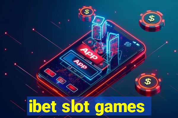 ibet slot games