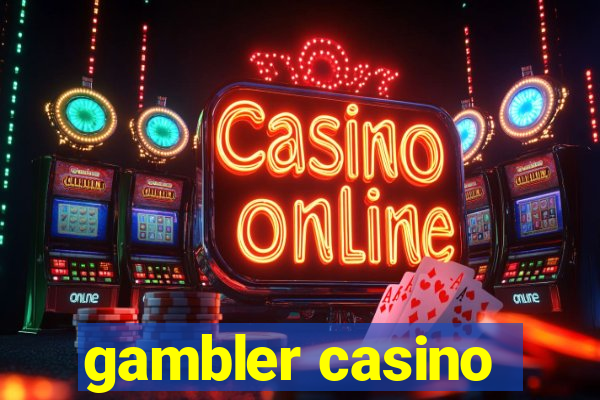 gambler casino