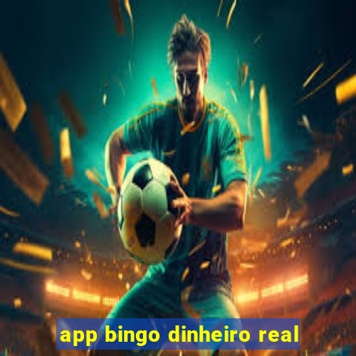 app bingo dinheiro real