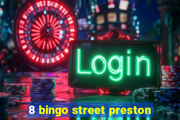 8 bingo street preston