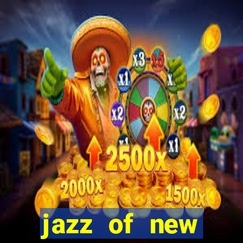 jazz of new orleans slot