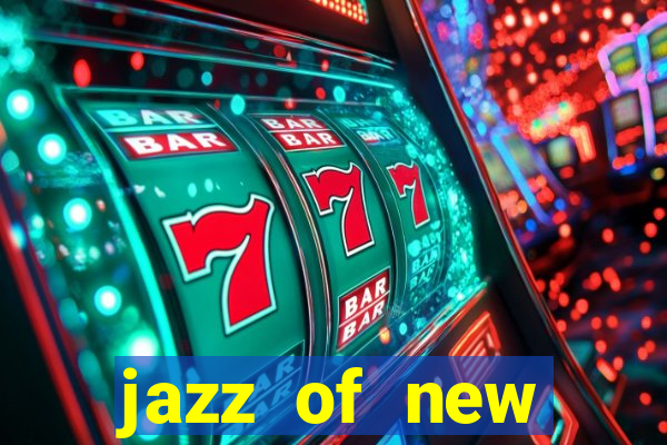 jazz of new orleans slot