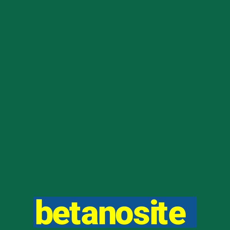 betanosite