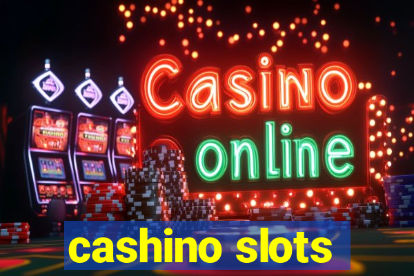 cashino slots