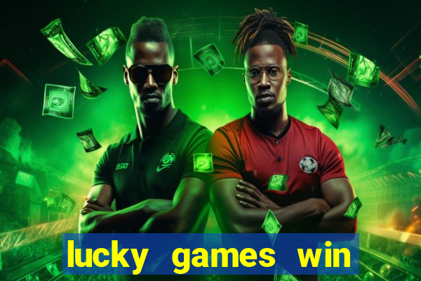 lucky games win real money gcash