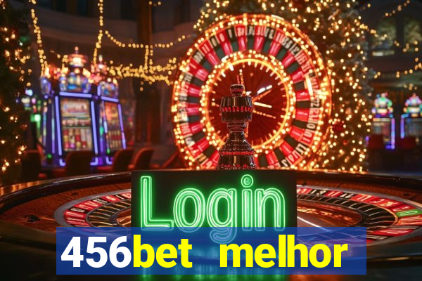 456bet melhor horário para jogar