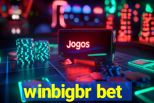 winbigbr bet