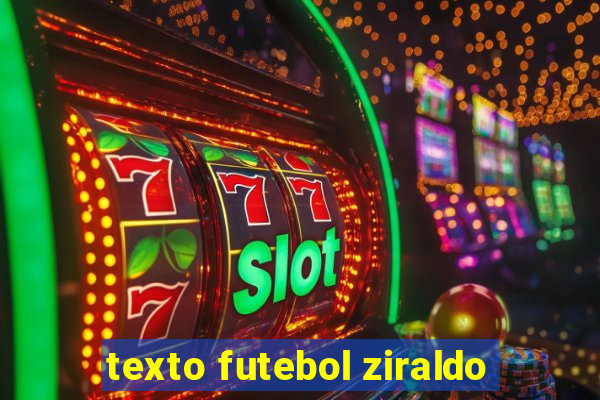 texto futebol ziraldo