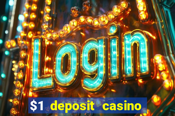 $1 deposit casino nz casino kingdom