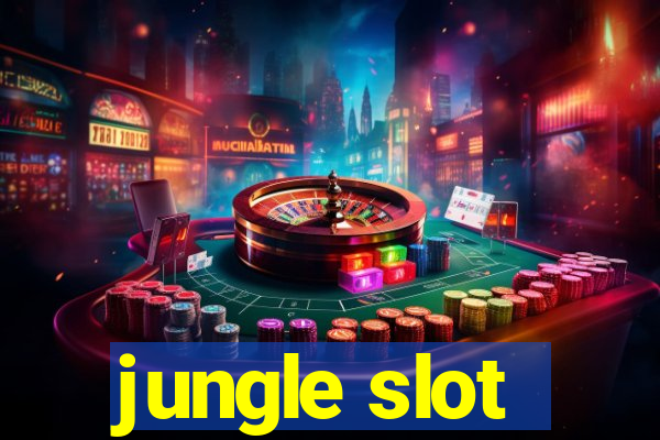 jungle slot