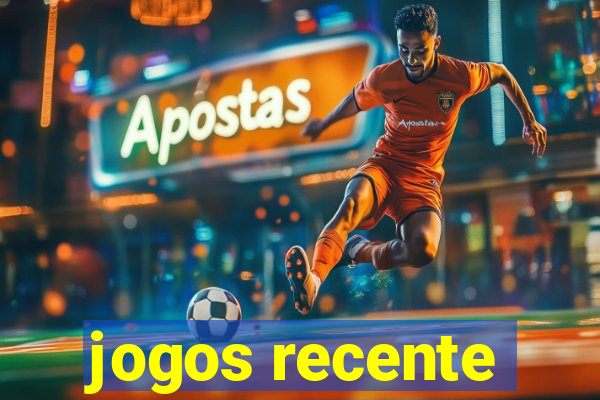 jogos recente