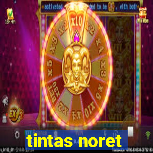 tintas noret