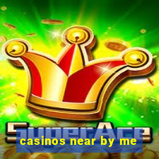 casinos near by me