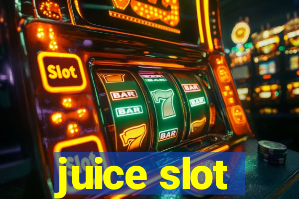 juice slot