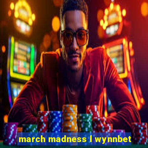 march madness l wynnbet