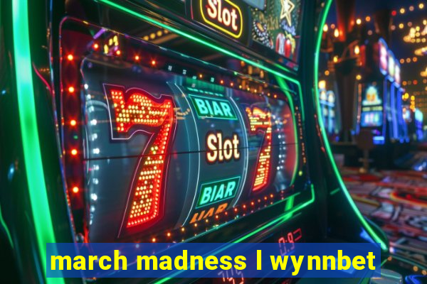 march madness l wynnbet